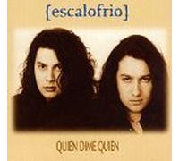 Escalofrio - Dime Quien