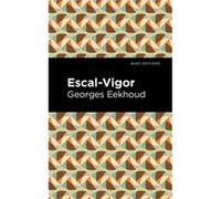 EscalVigor by Georges Eekhound Georges Eekhound (Auteur)