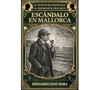 Escándalo en Mallorca: La aventura olvidada de Sherlock Holmes