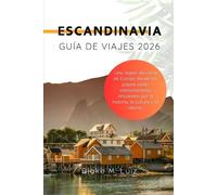 Escandinavia Guía de viaje 2026: Una región del norte de Europa donde los países están estrechamente vinculados por la historia, la cultura y el idioma.