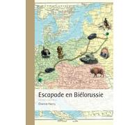 Escapade en Biélorussie