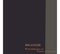 Escapade - Remembrance of Things Unknown