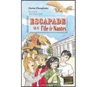 Escapade sur l’île de Nantes - Carine Choupinsky - Alain Bargain Eds - Poche - Roman junior