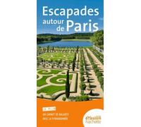 Escapades Autour De Paris