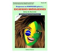 Escapades brésiliennes Edition bilingue français-portugais - Artur De Azevedo - Vasseur - broché - Méthode de langue