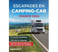 Escapades en Camping-car France 2024