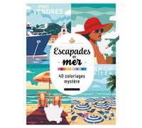 Escapades en mer - 40 Coloriages Mystère - Collectif - Dessain Et Tolra - broché - Livre-jeu
