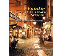 Escapades gastronomiques en ville : Europe