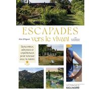 Escapades Vers Le Vivant