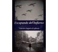Escapando Del Infierno