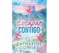 Escapar contigo Sparrow Falls 2. Escapar contigo - Catherine Cowles - CrossBooks - ebook (ePub) - Livre