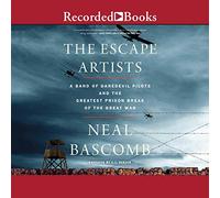 Escape Artists: A Band Daredevil Pilots and Greatest Prison Break of The War [Import]