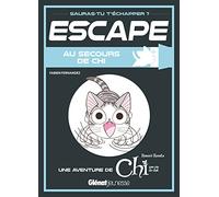 Escape ! Au secours de Chi: Une aventure de Chi