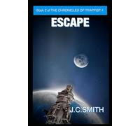 ESCAPE: Book 2 - The Chronicles Of Trappist-1
