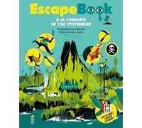 Escape Book: à la conquête de l'île mystérieuse Soledad Romero Mariño (Auteur), Daniel Montero Galan (Illustration)