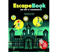 Escape Book: une nuit à l'orphelinat Soledad Romero Mariño (Auteur), Daniel Montero Galan (Illustration)