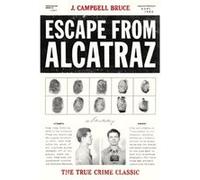 Escape from Alcatraz by J. Campbell Bruce John Campbell Bruce (Auteur)