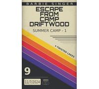 Escape From Camp Driftwood: Twisted Lakes - Summer Camp 1