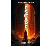 Escape: From Captivity Comes Freedom
