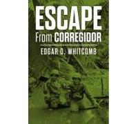 Escape From Corregidor