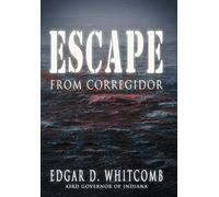 Escape From Corregidor