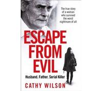 Escape from Evil by Cathy Wilson Cathy Wilson (Auteur)