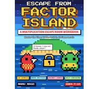 Escape from Factor Island: A Multiplication Escape Room Workbook: Master the Times Tables 0-12 in 12 Game Levels