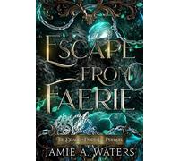 Escape from Faerie The Dragon Portal, #0 - Jamie A. Waters - Hidden Realms Publishing - ebook (ePub) - Livre