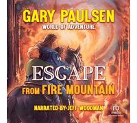 Escape from Fire Mountain (The World of Adventures Series) [Import]