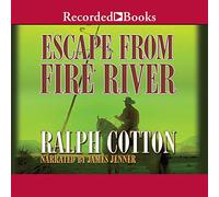 Escape from Fire River (The Gunmans Reputation Series) [Import]