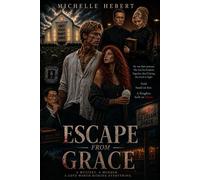 Escape From Grace - Michelle L Hebert - Violette Jeanne Publishing - ebook (ePub) - Livre