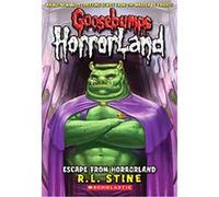 Escape From HorrorLand (Goosebumps HorrorLand #11) (Volume 11)