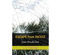 ESCAPE FROM INCEST: Fate Break Out