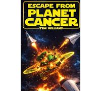 Escape From Planet Cancer