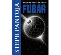Escape From Planet Fubar