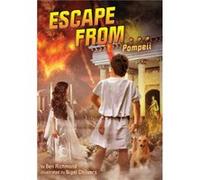 Escape from . . . Pompeii by Ben Richmond & Illustrated by Nigel Chilvers Ben Richmond Illustrated by Nigel Chilvers (Auteur)