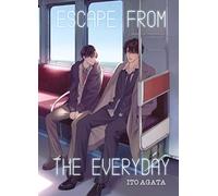 Escape from the everyday - Tome 1