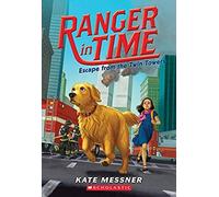 Escape From The Twin Towers (Ranger In Time #11)