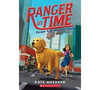 Escape from the Twin Towers (Ranger in Time #11) (Volume 11)