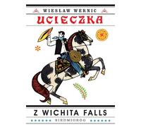 Escape from Wichita Falls Wies³aw Wernic (Buch auf Polnisch)