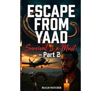 ESCAPE FROM YAAD: SURVIVAL IS A MUST Part 2