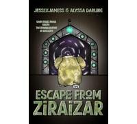Escape from Ziraizar by Chitin Nature - Authors AlyssaDarling and JesseXJamess - The Grotyle Legends Series Book 1