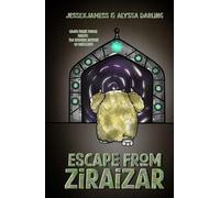 Escape from Ziraizar by Chitin Nature - Authors AlyssaDarling and JesseXJamess - The Grotyle Legends Series Book 1