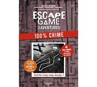 Escape Game 3 aventures : 100 % crime: Saurez-vous vous évader ?