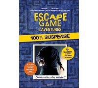 Escape Game 3 aventures : 100 % suspense: Saurez-vous vous évader ?