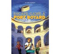 Escape game à Fort Boyard Alain Surget (Auteur)