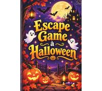 Escape Game à Halloween: Aventures illustrées pour les enfants et les familles