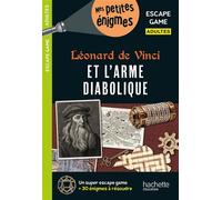 Escape game Adultes Léonard de Vinci et l'arme diabolique - Arnaud Cebollada - Hachette Education - broché - Livre-jeu