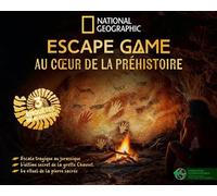 Escape Game Au coeur de la préhistoire - Collectif National Geographic - National Geographic - Boîte ou accessoire - Jeux livres objets