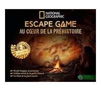 Escape Game Au coeur de la préhistoire National Geographic (Auteur)